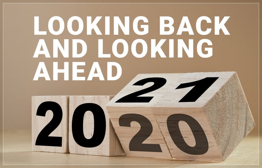 Looking Back & Looking Forward